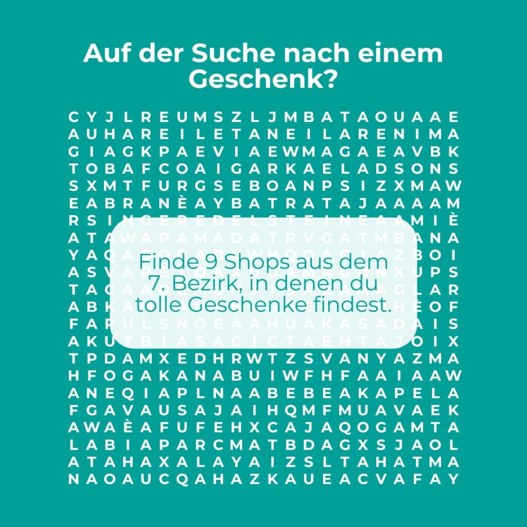 Entdecke die im7ten-Suchsel mit Buchstabenrätseln zum 7. Bezirk in Wien.