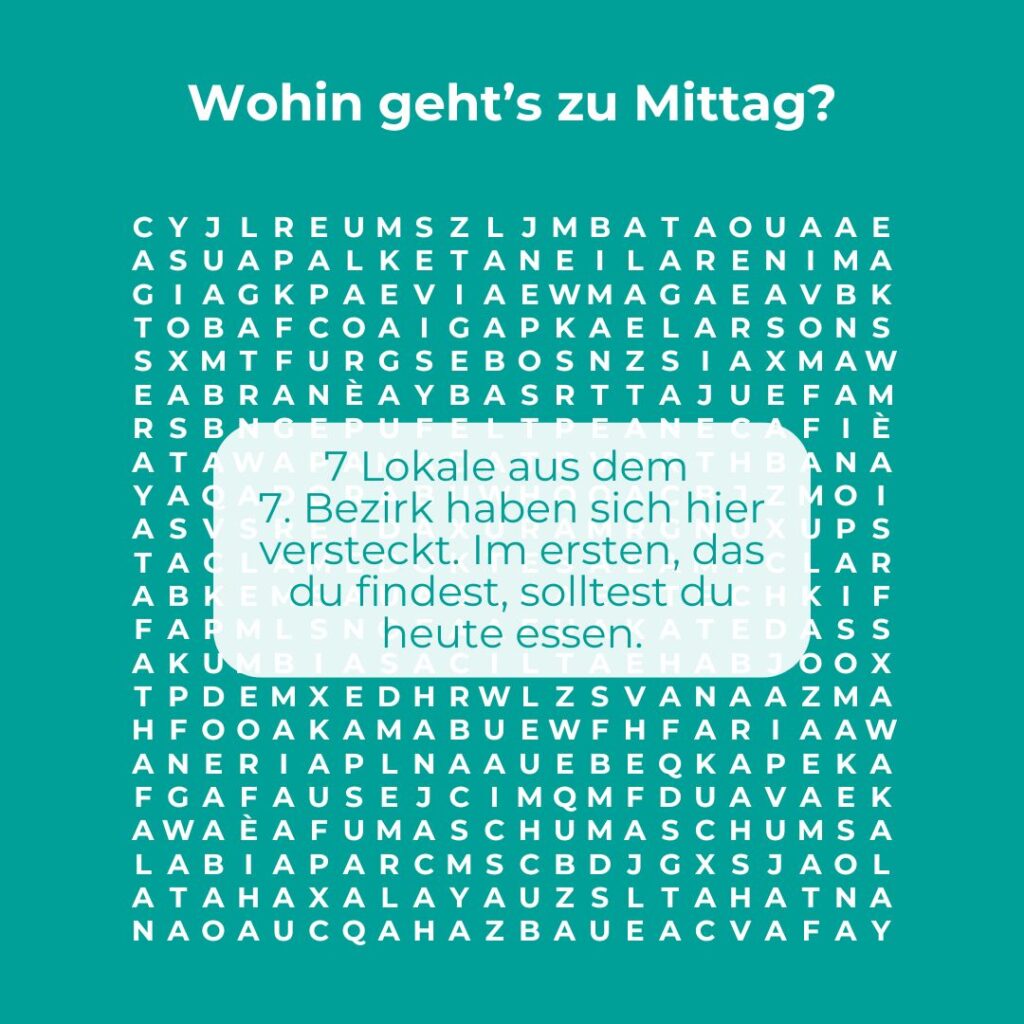 Entdecke die im7ten-Suchsel mit Buchstabenrätseln zum 7. Bezirk in Wien.
