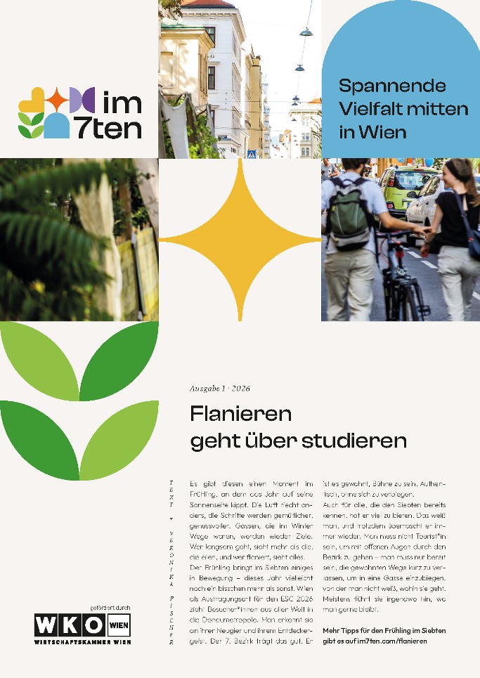 Entdecke die 7er News von April 2026 mit dem Titel "Flanieren geht über Studieren" mit einem Editorial von Veronika Fischer